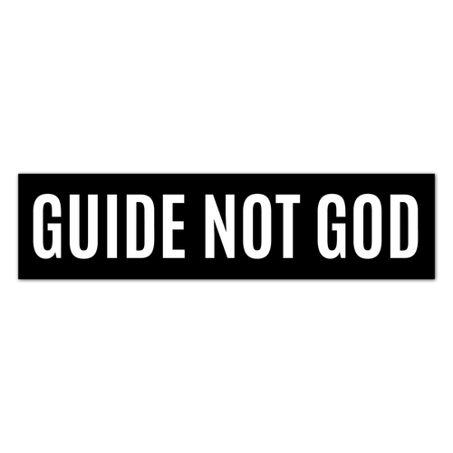 Guide Not God - Sticker